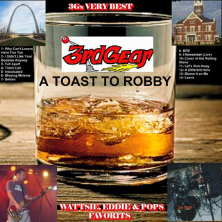 3gs Very Best Wattsie, Eddie, & Pops Favorites, a Toast to Robby