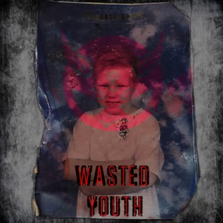 WASTEDYOUTH