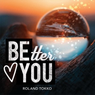 Better You
