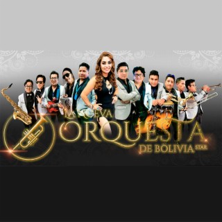 LA NUEVA ORQUESTA De Bolivia Star