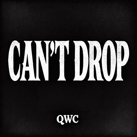 Can't Drop