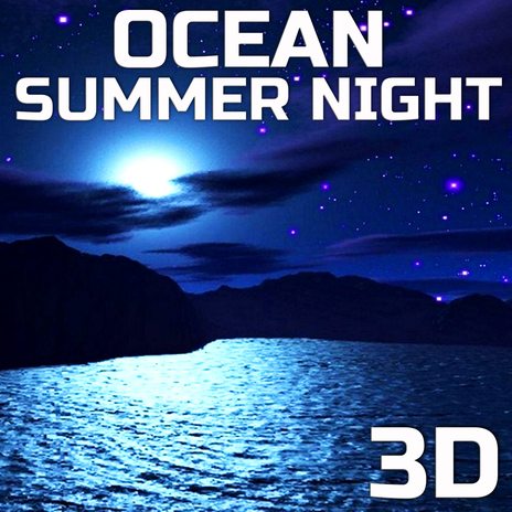 Crickets & Ocean Calm Waves Sounds 3D ft. 3D Nature Sounds, 3D Ocean Sounds, 3D White Noise, Awakening Ocean Sounds 3D & Nature Sounds Therapy cover art
