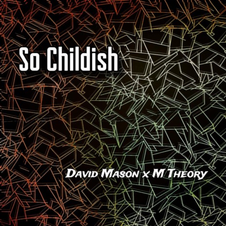 So Childish ft. David Mason & M Theory cover art