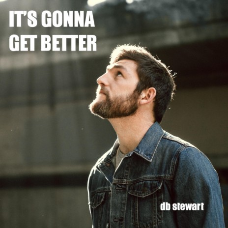 It's Gonna Get Better (Right?) cover art