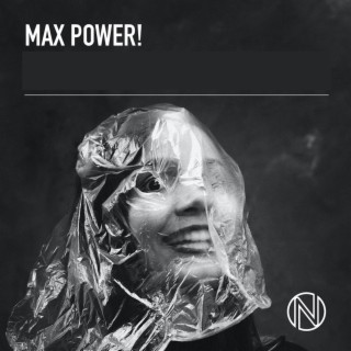 Max Power!