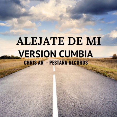 Alejate de Mi (Cumbia) (Cover) cover art