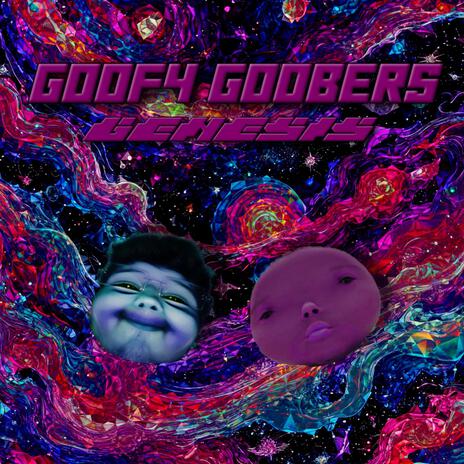 Goofy Goobers Genesis ft. Zen cover art