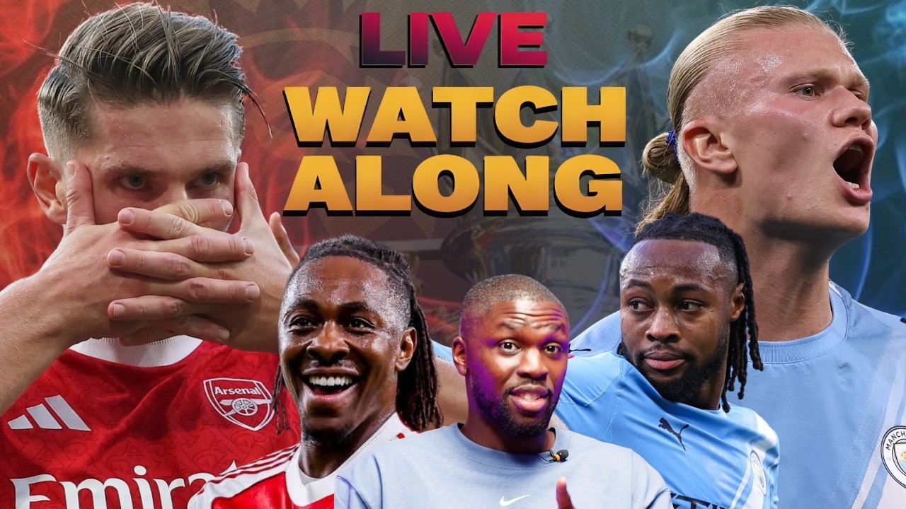 ARSENAL VS MAN CITY - PREMIER LEAGUE FINAL WATCH ALONG cover art