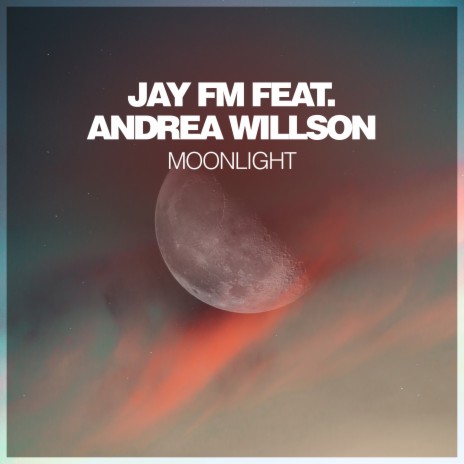 Moonlight ft. Andrea Willson