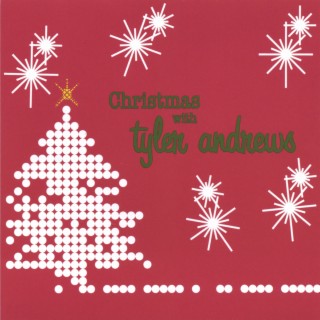 Christmas with Tyler Andrews