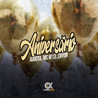 Aniversário ft. Mc W13 & Zayon cover art