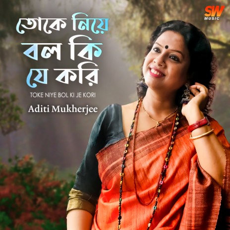 Toke Niye Bol Ki Je Kori cover art