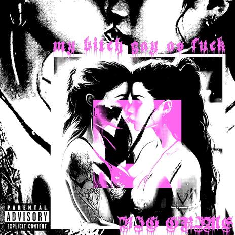 My Bitch Gay AF cover art