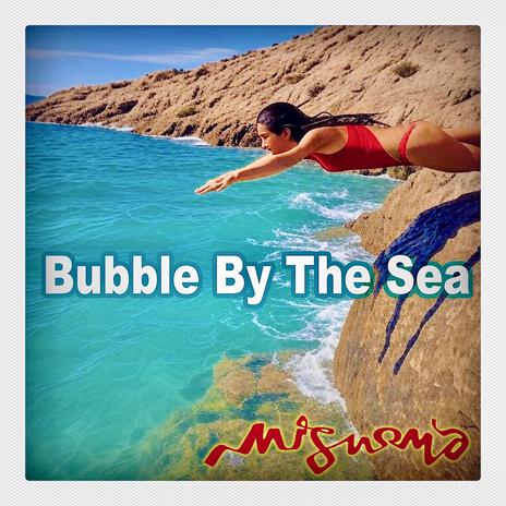 Bubble By The Sea (Remastered 2025) cover art