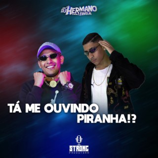 TÁ ME OUVINDO PIR4NHA!? ft. MC W1 cover art