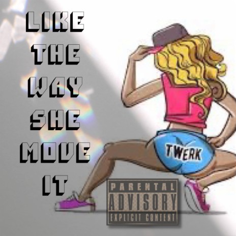 Like The Way She Move It (Special Version) ft. Yrf Jp, Yrf Fo & Yrf G cover art