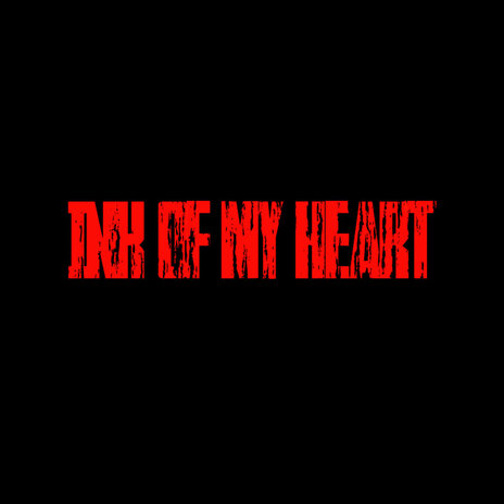Ink of My Heart ft. Prod.Rustam cover art