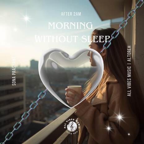 Morning Without Sleep | After 2Am ft. PRASHSURVE & Prashant Surve cover art