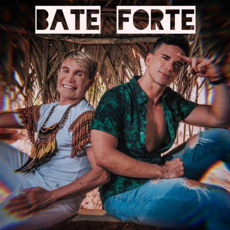 Bate Forte ft. Carrapicho