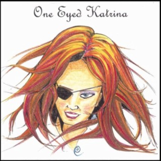 One Eyed Katrina