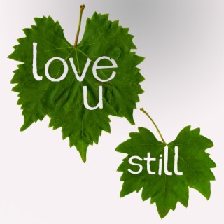 Love U Still ft. FREDDY FORBIDDEN & Jinju Uncia cover art