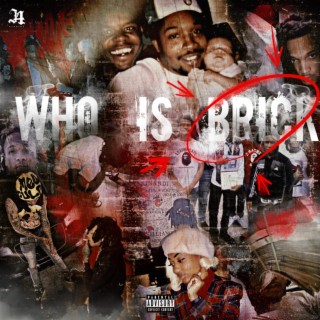 Who Is Brick ?