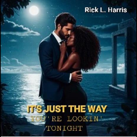 It's Just The Way (You're Lookin' Tonight) cover art