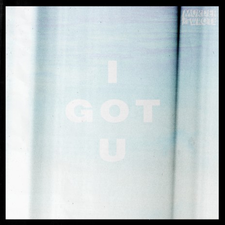 I Got U ft. Am Jams cover art