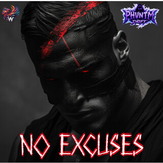 NO EXCUSES