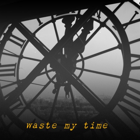 Waste My Time cover art
