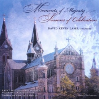 Moments of Majesty - Seasons of Celebration