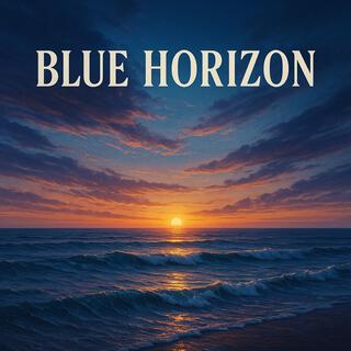 Blue Horizon