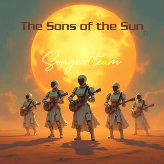 The sons of the sun