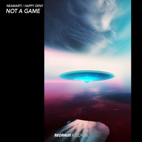 Not A Game (Radio Edit) ft. Happy Deny cover art