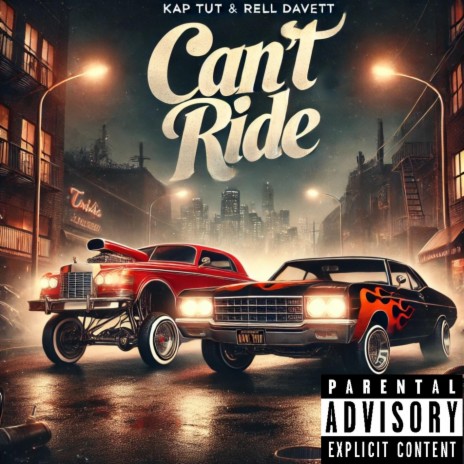 Can’t Ride ft. Kap Tut & Rell DaVett cover art