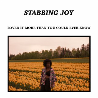 Loved It More Than You Could Ever Know