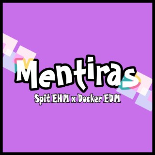 Mentiras ft. Docker EDM cover art