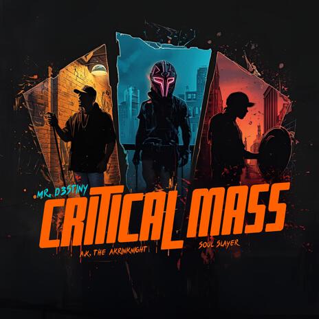 Critical Mass ft. AK The Akrinknight & Soul Slayer cover art