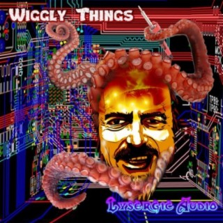 Wiggly things