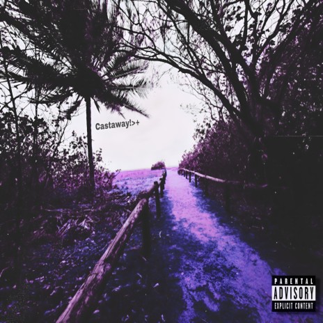 Castaway!>+ ft. Tragedi cover art