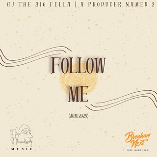 Follow Me (JAM 2K25) ft. A Producer Named 2