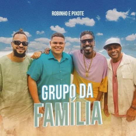 Grupo da Familia ft. Pixote cover art