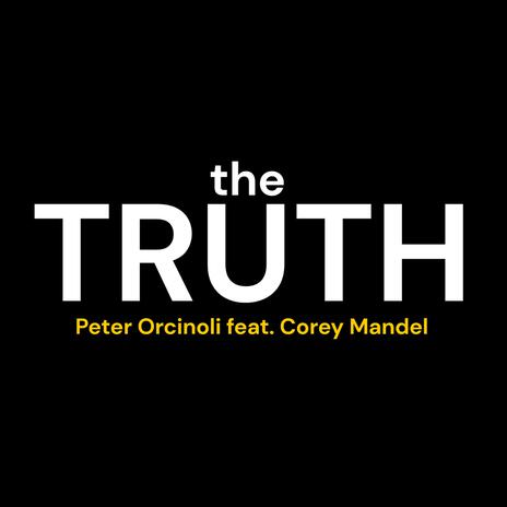 the TRUTH (Radio Edit) ft. Corey Mandel cover art