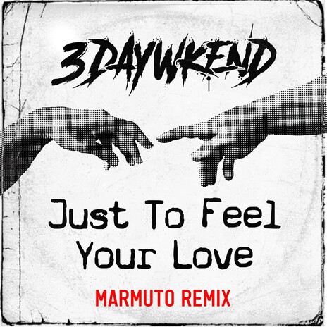 Just To Feel Your Love (Marmuto Remix) ft. Marmuto cover art