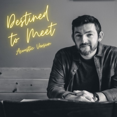 Destined to Meet (Acoustic Version) cover art