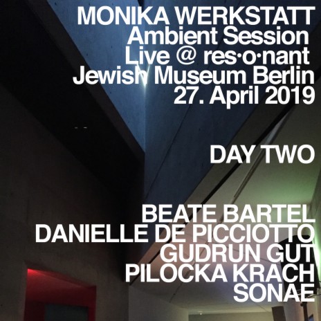 Ambient Session – Day Two (Minute 49) ft. Beate Bartel, Danielle De Picciotto, Gudrun Gut, Pilocka Krach & Sonae cover art