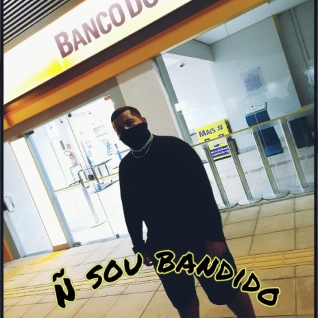 Não Sou Bandido cover art