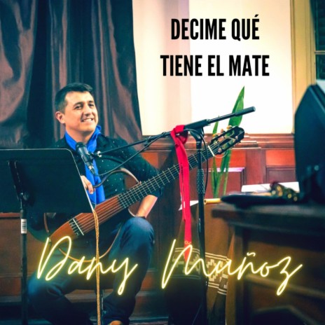 Decime Qué Tiene el Mate cover art