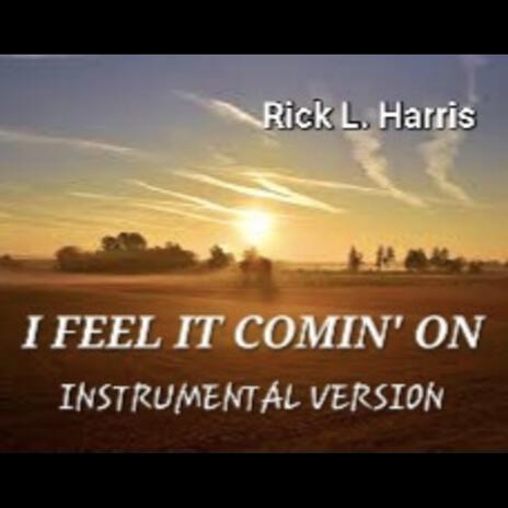 I FEEL IT COMIN' ON (Instrumental Version) cover art