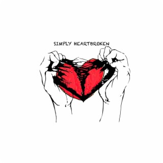 SIMPLY HEARTBROKEN